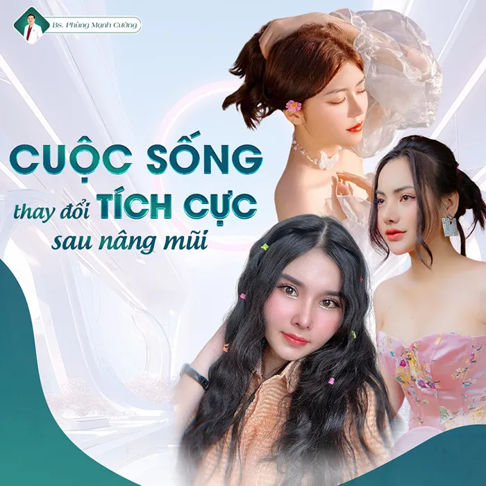 Cuộc sống trở nên tích cực hơn sau khi nâng mũi tại bác sĩ Phùng mạnh Cường