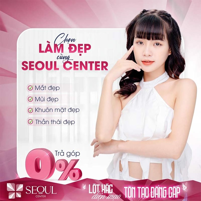 Làm đẹp không giới hạn tại Seoul Center với dịch vụ trả góp 0% lãi suất